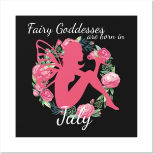 Fairy Goddesses Are Born In July Posters and Art